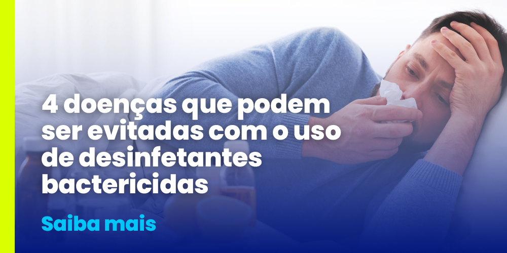 4 doenças que podem ser evitadas com o uso de desinfetantes bactericidas em ambientes