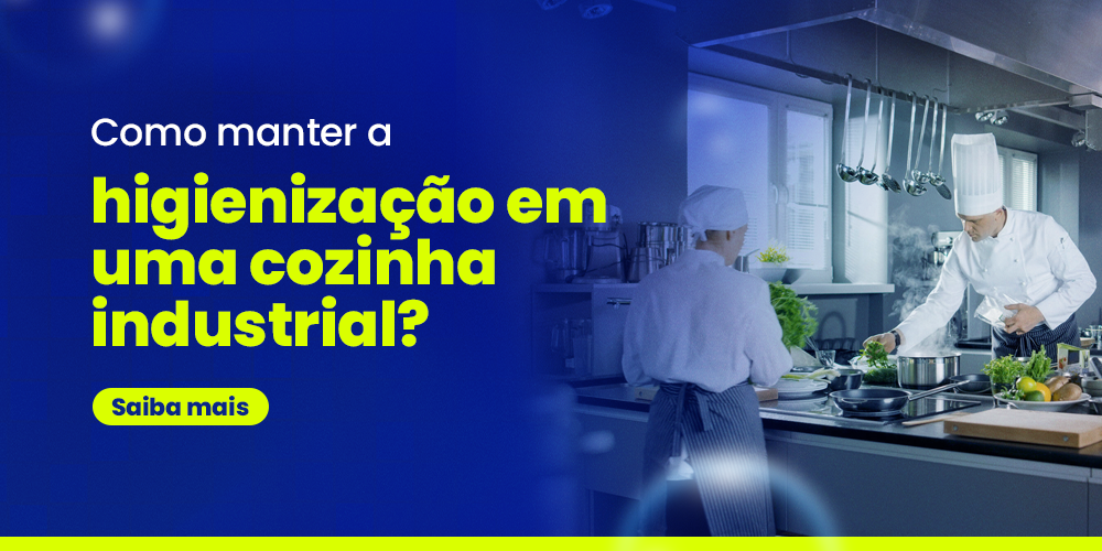 Como manter a higienização em uma cozinha industrial