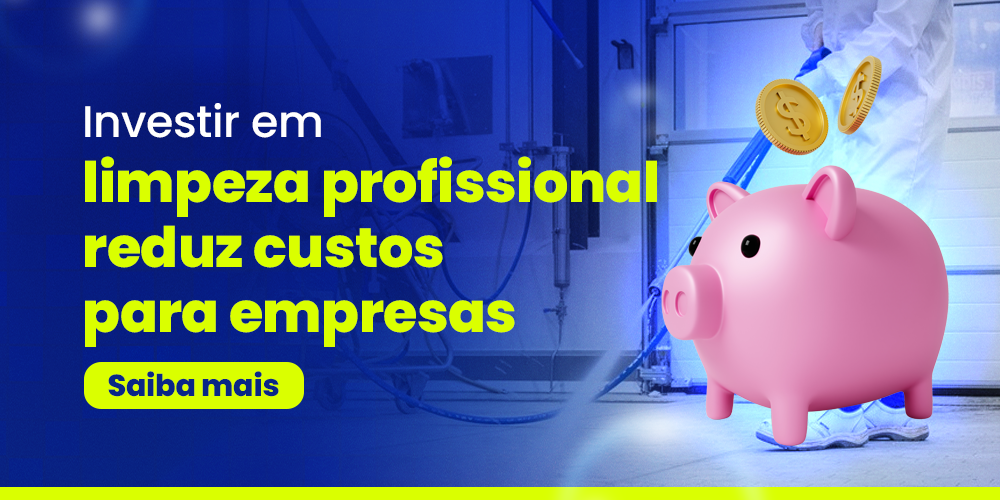 Investir em limpeza profissional reduz custos para empresas