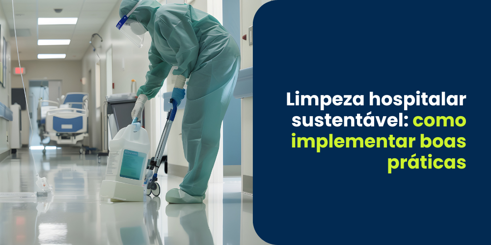 limpeza-hospitalar-sustentavel